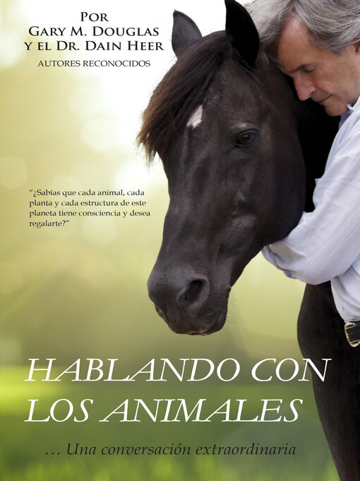 Title details for Hablar con los animales by Gary M. Douglas & Dr. Dain Heer - Available